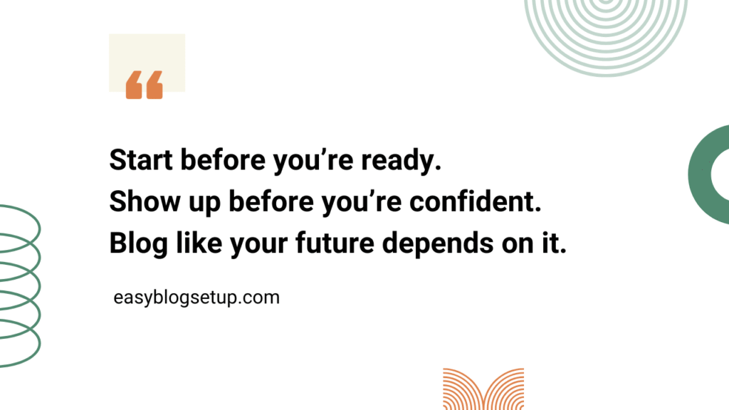 start blogging today
